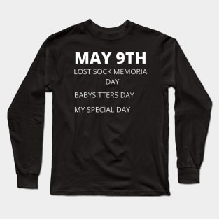 May 9th holidays Long Sleeve T-Shirt